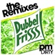 Dubbelfrisss feat DJ Kid The Remixes Single