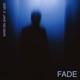 Fade Single