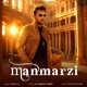 Manmarzi Single