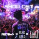 Show Dem Single