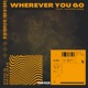 Wherever You Go feat Junior Paes Single