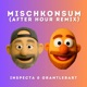 MISCHKONSUM After Hour Remix Single