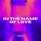 In The Name of Love Single