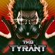 Tyrant