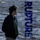 RUPTURE Single