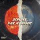 Day N Night Single