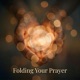 Folding Your Prayer feat Ria Single