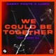 We Could Be Together feat Daddy DJ Extended Mix Single