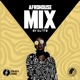 Afrohouse Mix DJ TTB DJ Mix