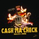 CASH MA CHECK feat Mimik Single