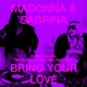 Bring Your Love Honey Dijon Remixes Single