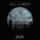 All U Need Single