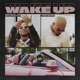 Wake Up feat Chris Brown Single