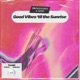 Good Vibes til the Sunrise Single