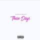 These Days feat Nate Dillon Single
