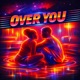 Over You Single