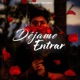 Déjame Entrar Single