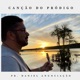 Canção do Pródigo Single