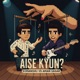 Aise Kyun Single