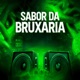SABOR DA BRUXARIA Single