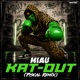 Kat Out Fiscal Remix Single