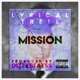 Mission feat Lyricaltrell Single