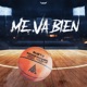 Me Va Bien feat Jazzu Makher Sennin Rap Toni Salas Jano C Shekeson Single