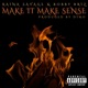 Make It Make Sense feat Raina Savage Single