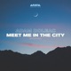 Meet Me in the City Stripped Single