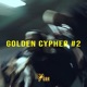 Golden Cypher 2 feat Salama Luster Brusho1st Lucas Garcez Russão Dxan Fresh Guns Raken Single