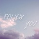 Follow You Single
