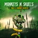 Monkeys N Skulls Single
