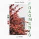 Fragments feat Taura Single