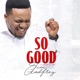 So Good Single