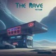 The Rave