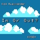 In or Out feat KVSEY Single