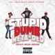 Stupid Dumb feat Hod Qua Hard Head From Mohead Single