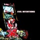 Evil Music feat Evil Intentions Single
