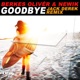 Goodbye Jack Derek Remix Single