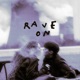 Rave on Single