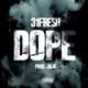 Dope Single