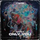 Only You Single