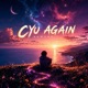 CYU Again Rework Single