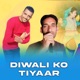 Diwali Ko Tiyaar feat Vikram Chauhan Sumit Chauhan Single