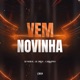 Vem Novinha Single