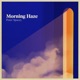 Morning Haze Single