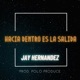 Hacia Dentro Es la Salida feat Polo Produce Single