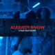 Already Know feat ound Single