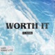 Worth It Single