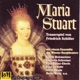 Maria Stuart Trauerspiel von Friedrich Schiller ungekürzt